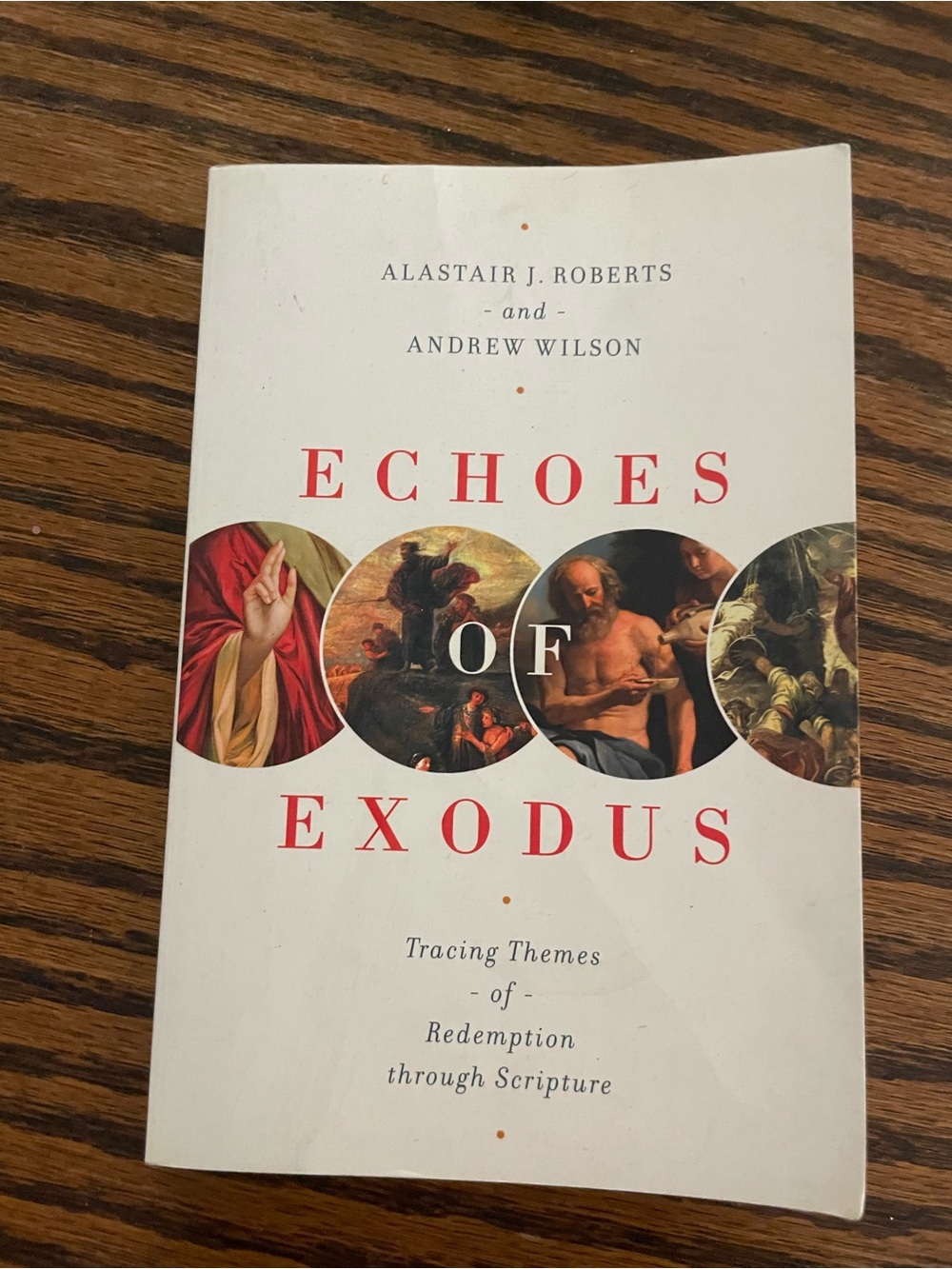 Echos of the Exodus-Roberts and Wilson
